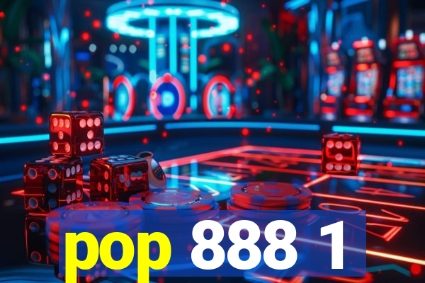 pop 888 1
